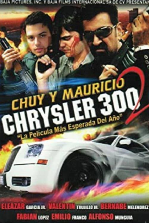Постер: Chuy y Mauricio: Chrysler 300 2