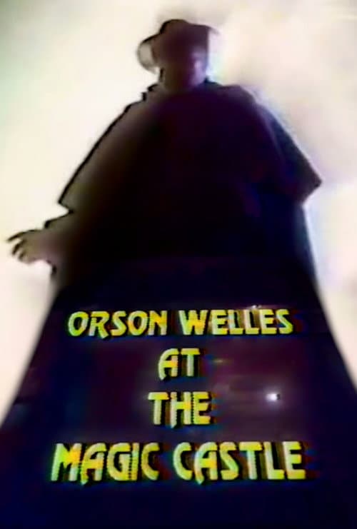 Постер: Orson Welles at The Magic Castle