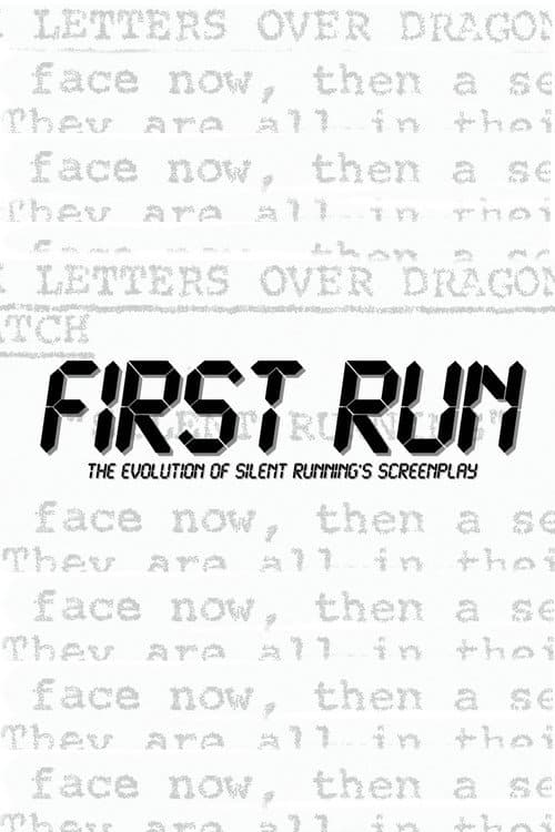 Постер: First Run: The Evolution Of Silent Running's Screenplay