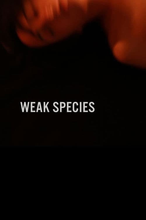 Постер: Weak Species