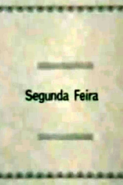 Постер: Segunda-Feira
