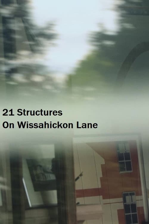 Постер: 21 Structures On Wissahickon Lane