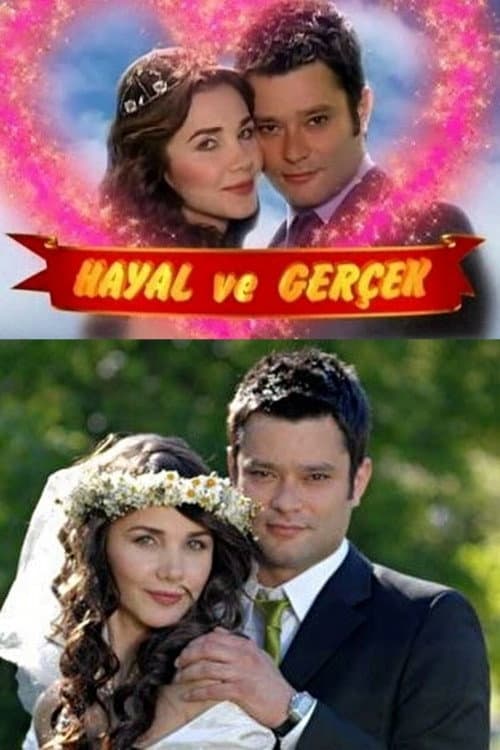 Постер: Hayal ve Gerçek