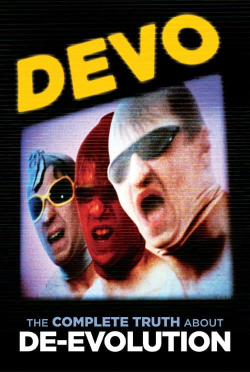 Постер: Devo: The Complete Truth About De-Evolution