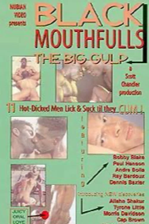 Постер: Black Mouthfulls: The Big Gulp