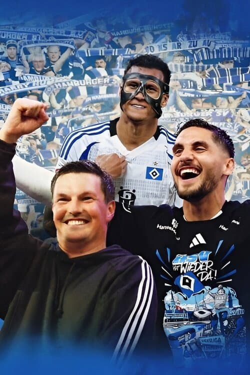 Постер: Der HSV ist wieder da! - Die ersehnte Rückkehr in die Bundesliga