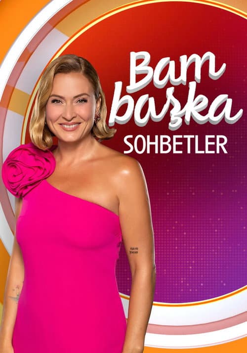 Постер: Bambaşka Sohbetler