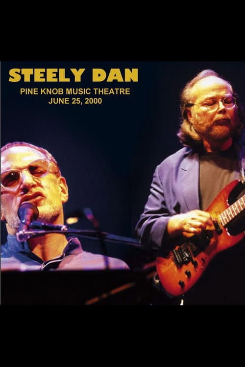 Постер: Steely Dan: Live at Pine Knob Theatre