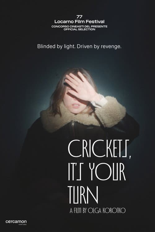 Постер: Crickets, It's Your Turn
