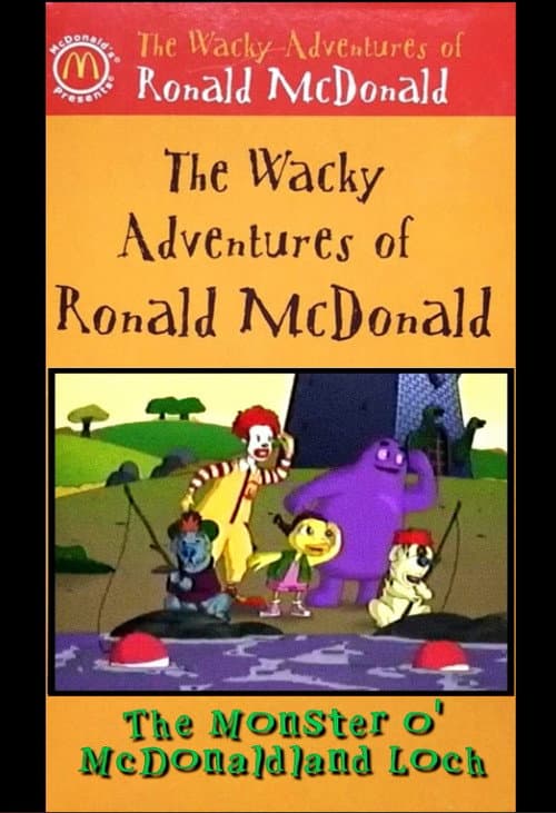 Постер: The Wacky Adventures of Ronald McDonald: The Monster O' McDonaldland Loch