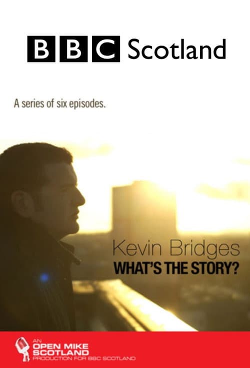 Постер: Kevin Bridges: What's the Story?