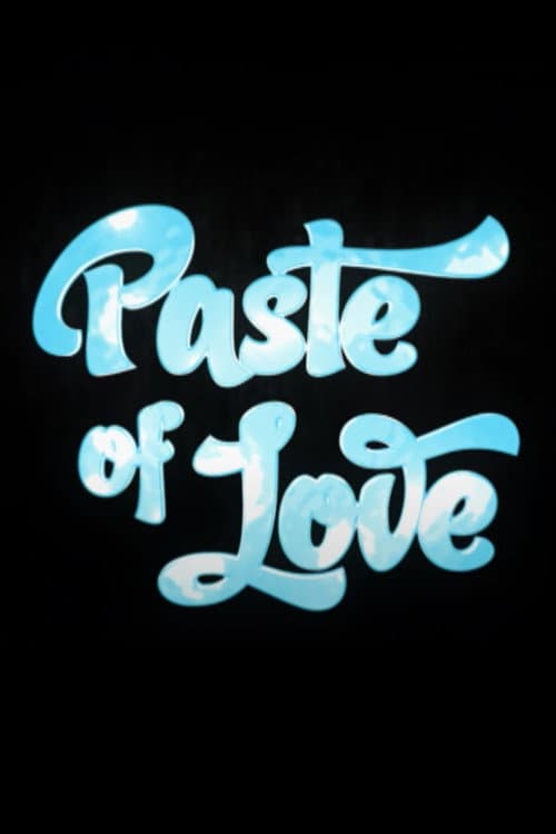 Постер: Paste Of Love