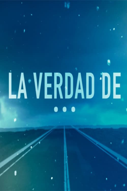 Постер: La verdad de...