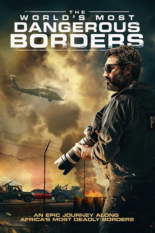 Постер: The World's Most Dangerous Borders
