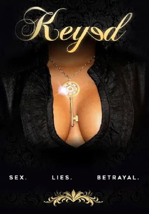 Постер: Keyed: A Deadly Game of Sex/Lies/Betrayal
