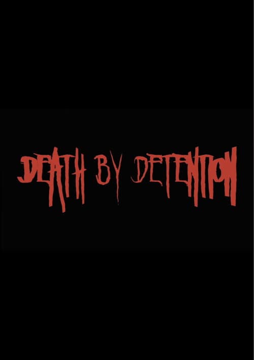 Постер: Death by Detention