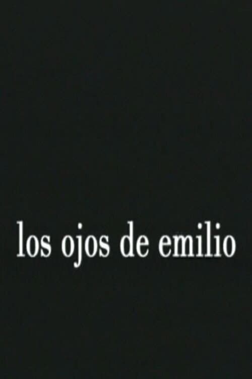 Постер: Los ojos de Emilio