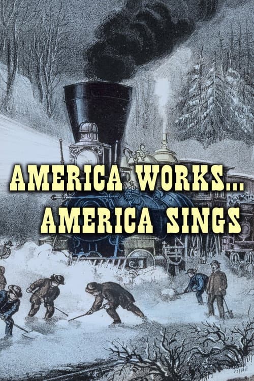 Постер: America Works...America Sings