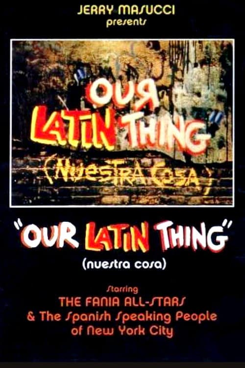 Постер: Our Latin Thing (Nuestra Cosa)