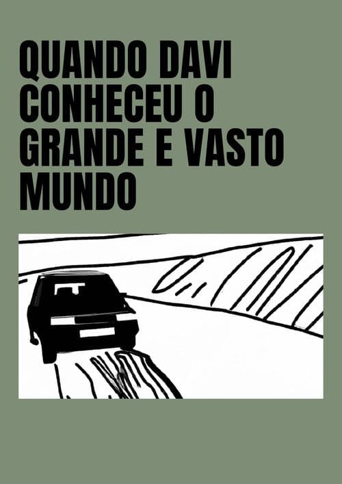 Постер: Quando Davi Conheceu o Grande e Vasto Mundo