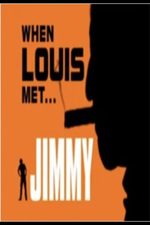 Постер: When Louis Met... Jimmy