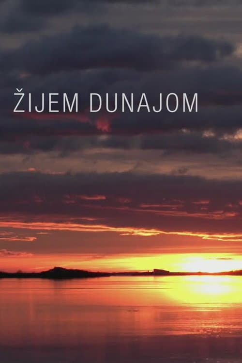 Постер: Žijem Dunajom