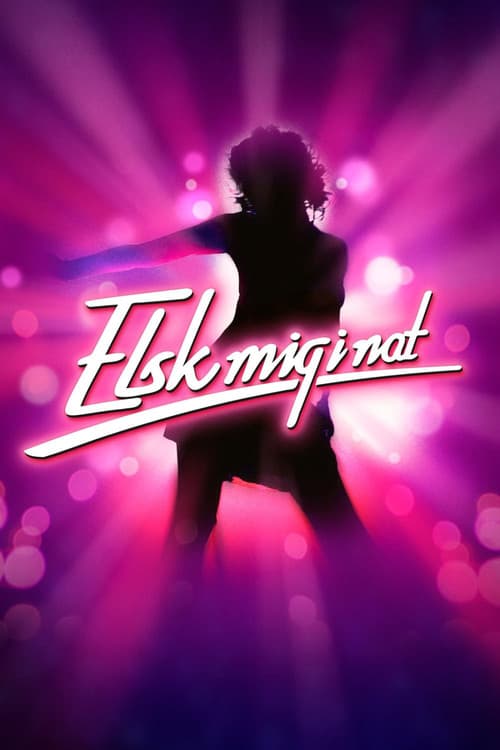 Постер: Elsk mig i nat