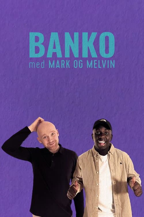 Постер: Banko med Mark og Melvin