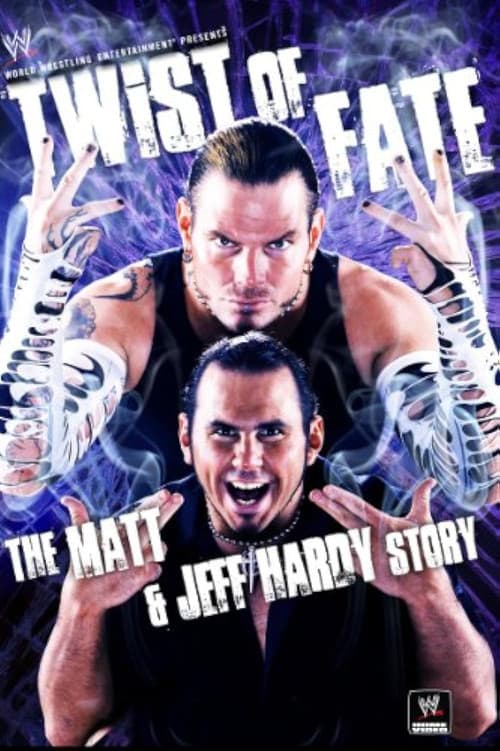 Постер: WWE: Twist of Fate - The Matt and Jeff Hardy Story