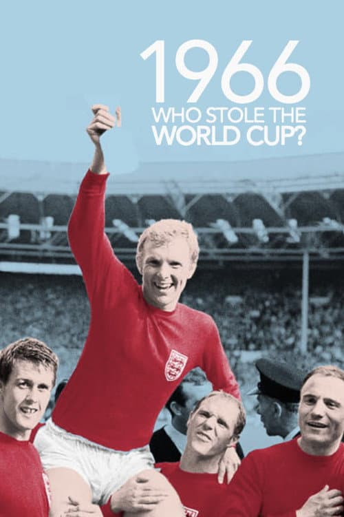 Постер: 1966: Who Stole The World Cup?