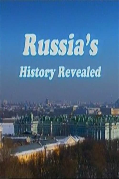 Постер: Russia's History Revealed