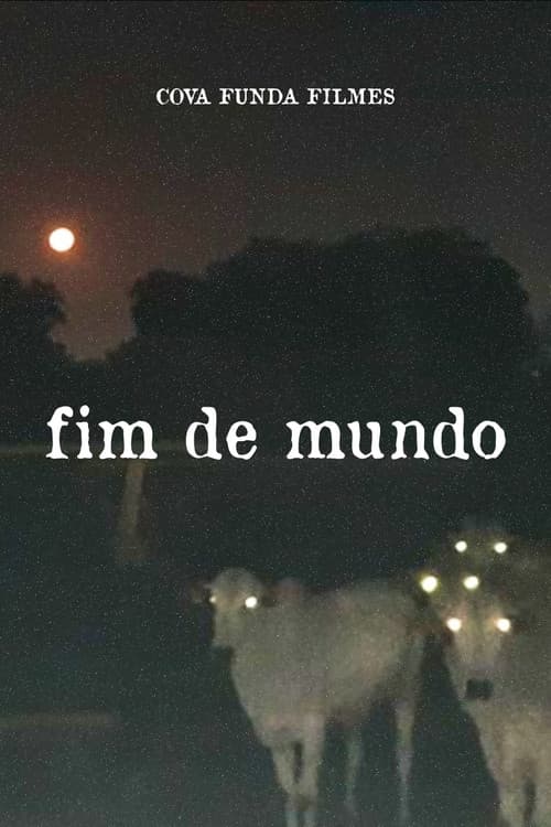 Постер: Fim de Mundo