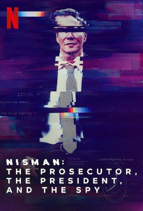 Постер: Nisman: El fiscal, la presidenta y el espía