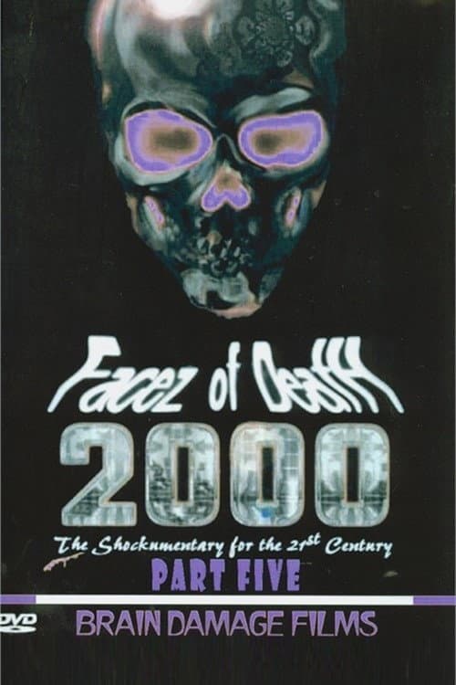 Постер: Facez of Death 2000 Part V
