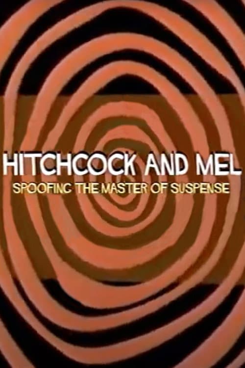 Постер: Hitchcock and Mel: Spoofing the Master of Suspense