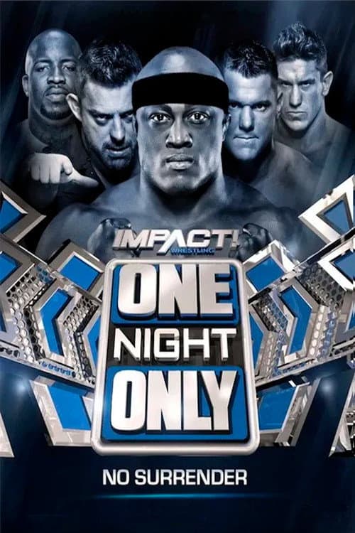 Постер: IMPACT Wrestling: One Night Only: No Surrender 2017