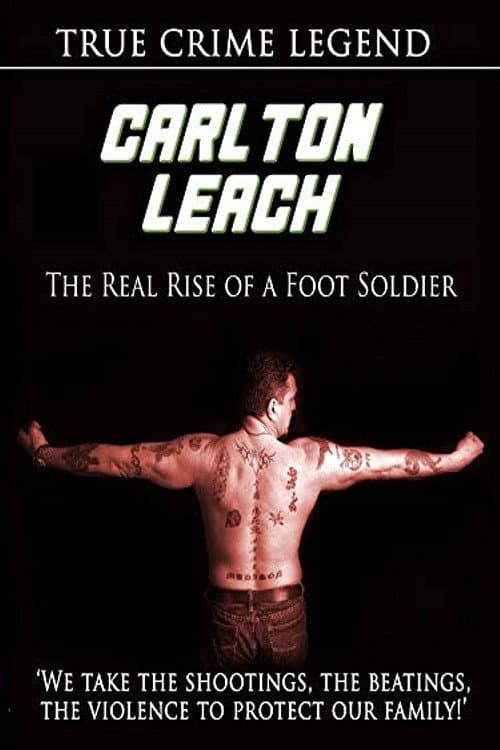 Постер: Carlton Leach: Real Rise of a Footsoldier