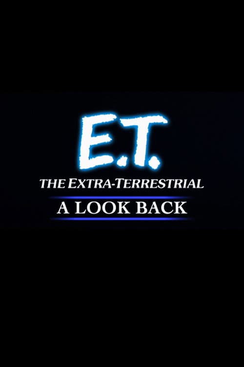 Постер: E.T. the Extra-Terrestrial: A Look Back