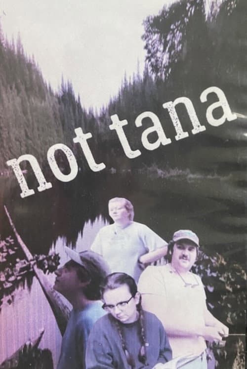 Постер: Not Tana