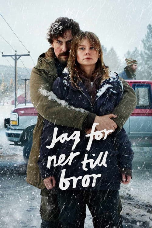 Постер: Jag for ner till bror