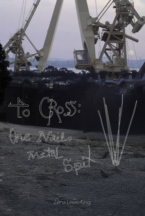 Постер: To Cross; One Nail, Metal Spit