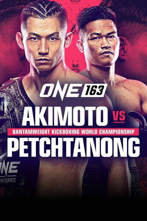 Постер: ONE 163: Akimoto vs. Petchtanong