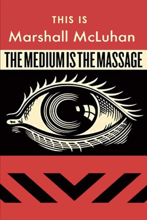 Постер: This Is Marshall McLuhan: The Medium Is The Massage