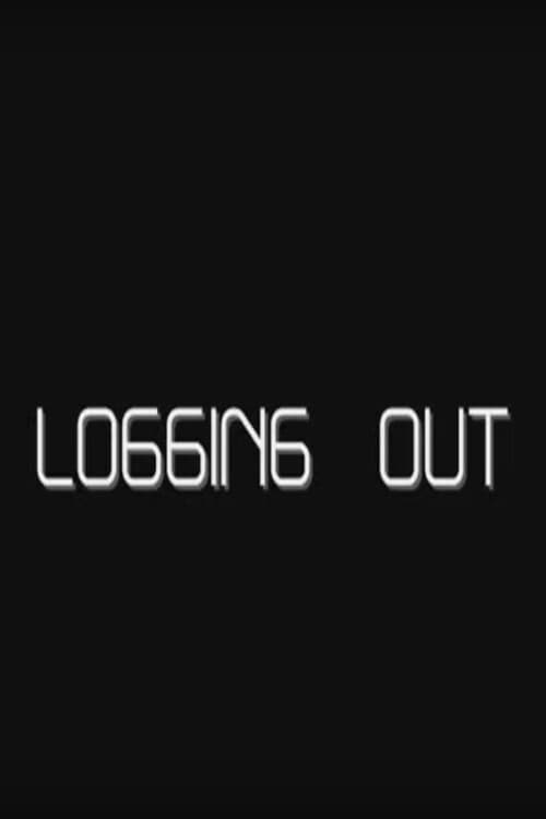 Постер: Logging Out