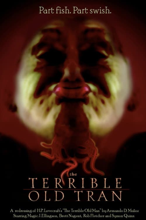 Постер: The Terrible Old Tran