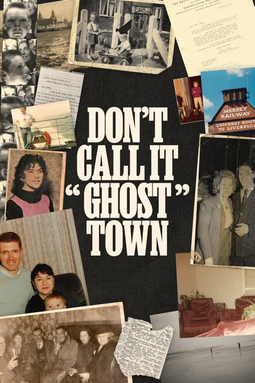 Постер: Don't Call It "Ghost Town"