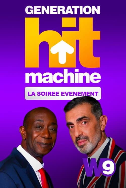 Постер: Génération Hit Machine : la soirée évènement