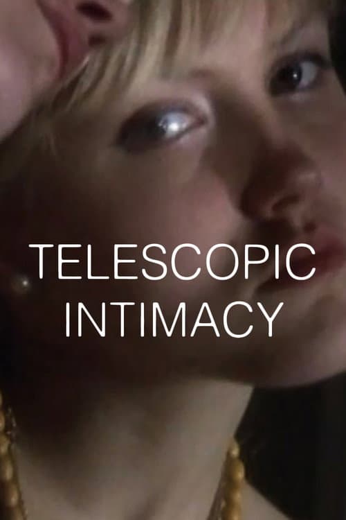 Постер: Telescopic Intimacy
