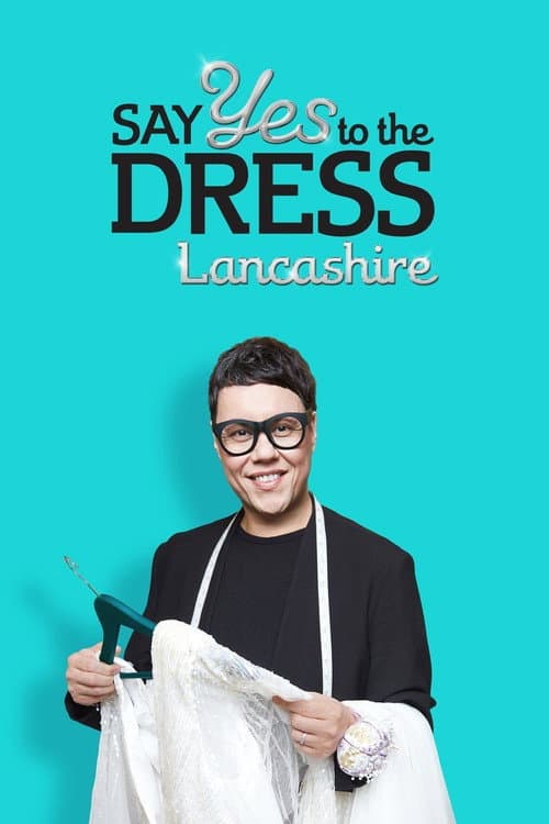 Постер: Say Yes To The Dress: Lancashire