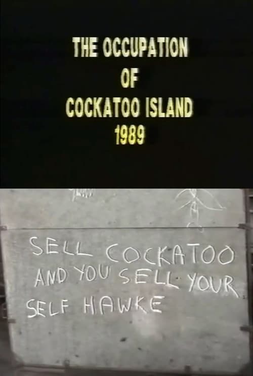 Постер: The Occupation of Cockatoo Island 1989